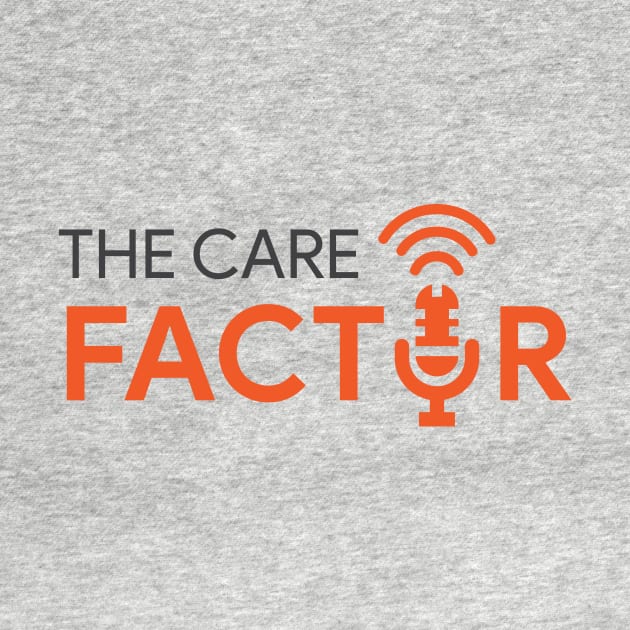 The Care Factor by TecThreads